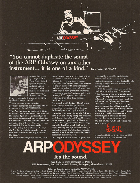 „You cannot duplicate the sound of the ARP Odyssey on any other instrument… it is one of a kind.„