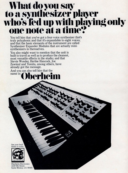 What do you say to a synthesizer player who’s fed up with playing only one note at a time?