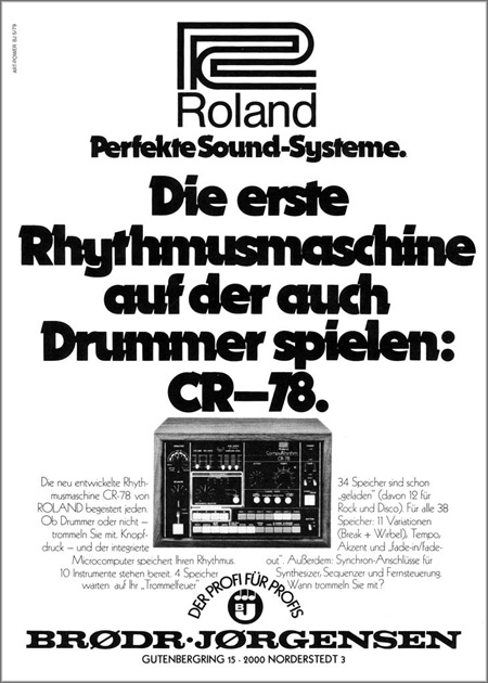 Die erste Rhythmusmaschine auf der auch Drummer spielen: CR-78. Die erste Rhythmusmaschine auf der auch Drummer spielen: CR-78.