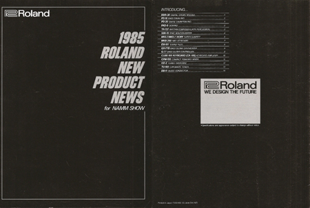 1985 ROLAND NEW PRODUCTNEWS for NAMM SHOW 1985 ROLAND NEW PRODUCTNEWS for NAMM SHOW