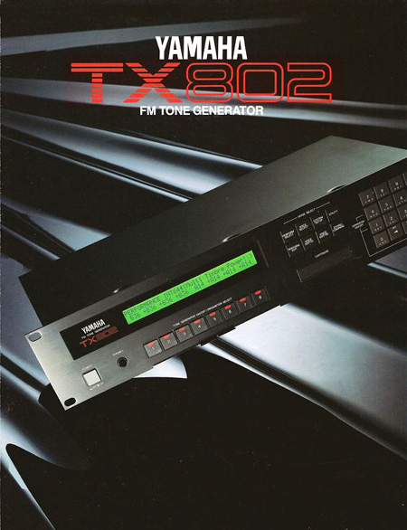YAMAHA TX802 - FM TONE GENERATOR YAMAHA TX802 - FM TONE GENERATOR